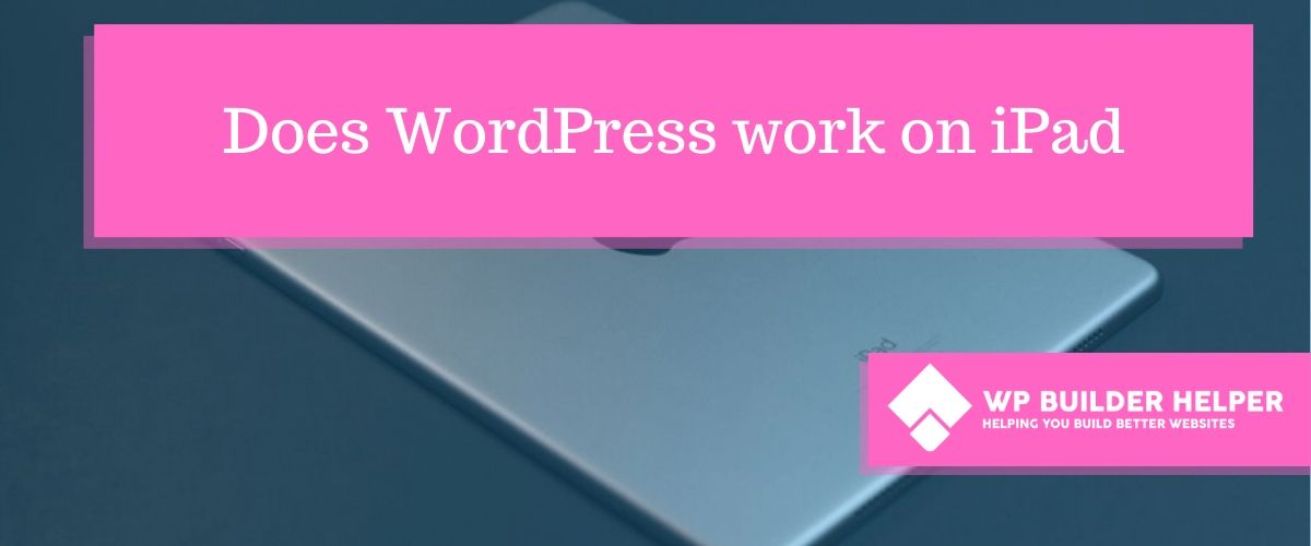 Does WordPress work on iPad