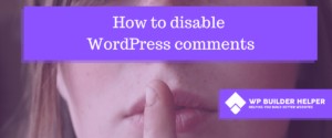 how-to-disable-comments-wordpress