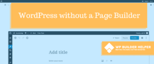 WordPress without a page builder